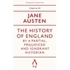 KNYGA Austen Jane History of England by a Partial, Prejudiced and Ignorant Historian