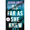KNYGA Awad Diana As Far as She Knew: A Novel