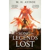 KNYGA Ayinde, M. H. Song of Legends Lost: The Sunday Times bestselling epic fantasy