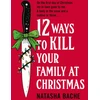 KNYGA Bache Natasha 12 Ways to Kill Your Family at Christmas