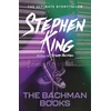 KNYGA Bachman, Richard; King, Stephen Bachman Books: from No. 1 bestseller Stephen King writing as Richard Bachman