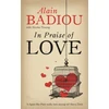 KNYGA Badiou, Alain; Truong, Nicolas In Praise Of Love
