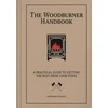 KNYGA Bailey, Anthony Woodburner Handbook: A Practical Guide to Getting the Best From Your Stove