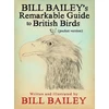 KNYGA Bailey Bill Bill Bailey's Remarkable Guide to British Birds