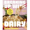 KNYGA Bailey Ruskus Breaking Up with Dairy