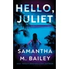 KNYGA Bailey, Samantha M. Hello, Juliet