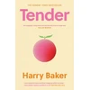 KNYGA Baker, Harry Tender: 100 poems for the first 100 days of life