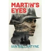 KNYGA Ballantyne, Iain Martin's Eyes