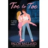 KNYGA Ballard Falon Toe to Toe: A swoony and sexy dance rom-com, perfect for fans of STEP UP and SAVE THE LAST DANCE
