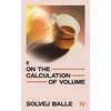 KNYGA Balle, Solvej On the Calculation of Volume IV: 'The greatest literary work of the 21st century' Herald