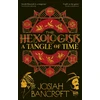 KNYGA Bancroft, Josiah Hexologists: A Tangle of Time