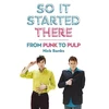 KNYGA Banks, Nick So It Started There: From Punk to Pulp