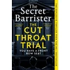 KNYGA Barrister, The Secret Cut Throat Trial