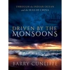 KNYGA Barry Cunliffe Driven by the Monsoons, Through the Indian Ocean and the Seas of China