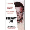 KNYGA Barter, Pavel Runaway Joe: A Murder, A Hidden Identity, A Six-Decade Manhunt