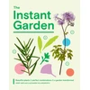 KNYGA Bartlam, Henry; Hollingsworth, Alexandra Instant Garden: Beautiful Plants + Perfect Combinations = a Garden Transformed
