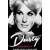 KNYGA Karen Bartlett Bartlett Karen Dusty: An Intimate Portrait of a Musical Legend