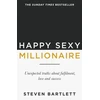 KNYGA Steven Bartlett Bartlett Steven Happy Sexy Millionaire: From bestselling author and host of The Diary of a CEO podcast, and Dragons Den star