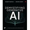 KNYGA Barton, Robert; Henry, Jerome Demystifying Generative AI: A Practical and Intuitive Introduction