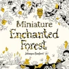KNYGA Basford, Johanna Miniature Enchanted Forest