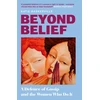 KNYGA Baskerville, Katie Beyond Belief: A Defence of Gossip and the Women Who Do it
