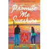 KNYGA Bastone, Cara Promise Me Sunshine: A warm and emotional romance that will tug on your heartstrings