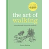 KNYGA Bastow, Emma Art of Walking: Move Through the World Mindfully