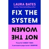 KNYGA Bates Laura Fix the System, Not the Women
