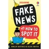 KNYGA Bathie, Holly; Frith, Alex Fake News And How To Spot It