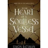 KNYGA Batsman, Simon In the Heart of a Soulless Vessel