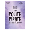 KNYGA Baxter, Nicola; Butterfield Snap Tales the Polite Pirate and Other Stories