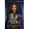 KNYGA Kalynn Bayron Bayron Kalynn Sleep Like Death: A thrilling twisted fairytale from the author of Cinderella is Dead