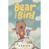 KNYGA Bear and Bird: The Adventure and Other Stories: Book 3 in the internationally successful series for children aged 5-7 from Jarvis