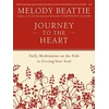 KNYGA Beattie, Melody Journey to the Heart: Daily Meditations on the Path to Freeing Your Soul