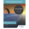 KNYGA Beaugy, Helene Modern Languages Study Guides: Intouchables: Film Study Guide for AS/A-level French