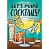 KNYGA Becan, Sarah Let's Make Cocktails!: A Comic Book Cocktail Book