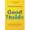 KNYGA Becky Kennedy Good Inside, A Practical Guide to Becoming the Parent You Want to be