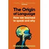 KNYGA Beekman, Madeleine Origin of Language: How We Learned to Speak and Why