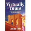 KNYGA Bell Anna Virtually Yours: A Heartfelt Contemporary Romance About Grief, Virtual Love, and Second Chances in New York City