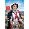 KNYGA Bookshop Bell Ginny Dover Cafe on Trial: The fifth book in the dramatic and moving WWII historical fiction saga series (Dover Cafe series book 5)