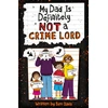 KNYGA Ben Davis My Dad Is Definitely Not a Crime Lord