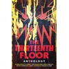 KNYGA Benedict, A. K.; Lovegrove, James Thirteenth Floor Anthology