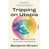 KNYGA Benjamin Breen Tripping on Utopia