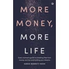 KNYGA Bennett Nash Sarah More Money, More Life: Every woman's guide to breaking free from money worries and funding your dreams