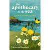 KNYGA Bennett, Victoria Apothecary by the Sea: A Year in an Orkney Garden