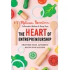 KNYGA Bernstein, Melissa Heart of Entrepreneurship: Crafting Your Authentic Recipe for Success