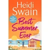 KNYGA Best Summer Ever, Enjoy your best summer ever with million-copy Sunday Times bestselling author Heidi Swain