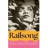 KNYGA Bhattacharya, Rahul Railsong: A Novel