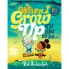KNYGA Biddulph Rob When I Grow Up I’d Like to Be…