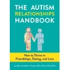 KNYGA Biel, Joe; Harper, Faith G. Autism Relationships Handbook: How to Thrive in Friendships, Dating, and Love